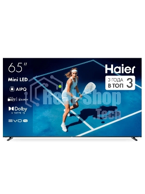 Телевизор Haier 65