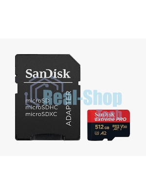 Флеш карта microSD 512Gb SanDisk microSDXC Class 10 UHS-I A2 C10 V30 U3 Extreme Pro (SD адаптер) 200Mb/s